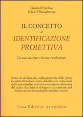 Il concetto di identificazione proiettiva. La sua nascita e la sua evoluzione