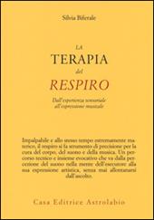 La terapia del respiro. Dall'esperienza sensoriale all'espressione musicale