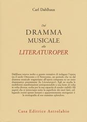 Dal dramma musicale alla Literaturoper