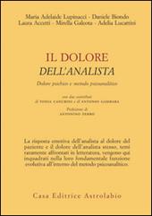 Il dolore dell'analista. Dolore psichico e metodo psicoanalitico