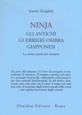 Ninjia. Gli antichi guerrieri ombra giapponesi. La storia segreta del ninjutsu