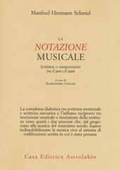 La notazione musicale. Scrittura e composizione tra il 900 e il 1900