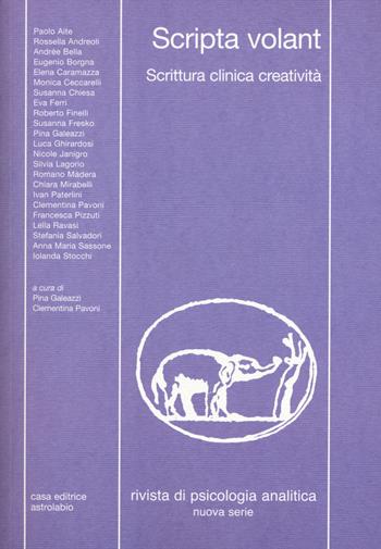 Rivista di psicologia analitica. Nuova serie (2018). Vol. 45: Scripta volant. Scrittura clinica creatività.  - Libro Astrolabio Ubaldini 2018 | Libraccio.it