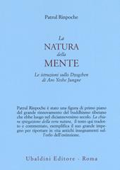 La natura della mente. Le istruzioni sullo Dzogchen di Aro Yeshe Jungne