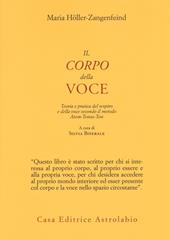 Il corpo della voce. Teoria e pratica del respiro e della voce secondo il metodo Atem-Tonus-Ton