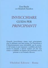 Invecchiare. Guida per principianti