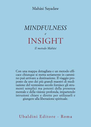 Mindfulness e insight. Il metodo Mah?si - Mahasi Sayadaw - Libro Astrolabio Ubaldini 2020, Civiltà dell'Oriente | Libraccio.it