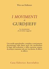 I movimenti di Gurdjieff. La trasmissione di un’antica saggezza