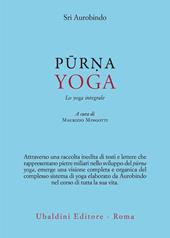 Purna yoga. Lo yoga integrale