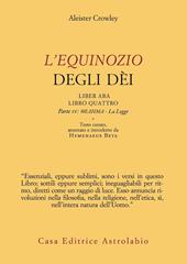 L'Equinozio degli Dèi. Liber ABA, Libro Quattro. Parte IV: Thelema - La Legge
