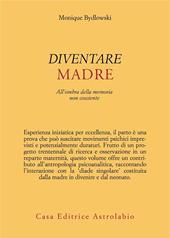 Diventare madre. All'ombra della memoria non cosciente