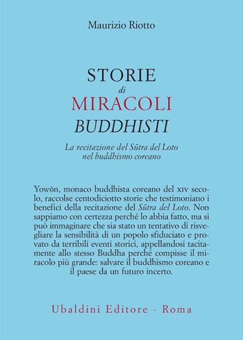Storie di miracoli buddhisti. La recitazione del Sutra del Loto nel buddhismo coreano - Maurizio Riotto - Libro Astrolabio Ubaldini 2023, Civiltà dell'Oriente | Libraccio.it