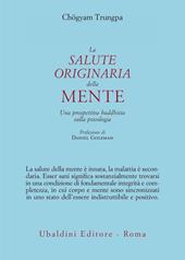 La salute originaria della mente. Una prospettiva buddhista sulla psicologia