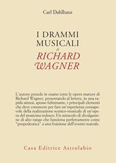 I drammi musicali di Richard Wagner