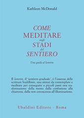 Come meditare sugli stadi del sentiero. Una guida al lamrim