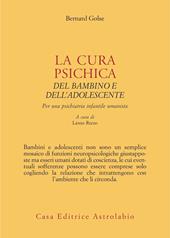 La cura psichica del bambino e dell'adolescente. Per una psichiatria infantile umanista