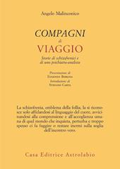 Compagni di viaggio. Storie di schizofrenici e di uno psichiatra-analista