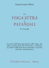 Lo Yoga Sutra di Patañjali. Una biografia