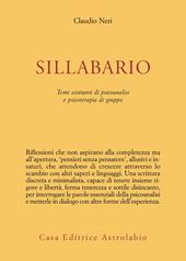 Sillabario. Temi scottanti di psicoanalisi e psicoterapia di gruppo