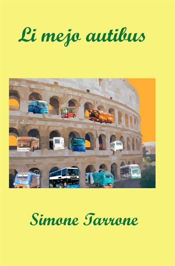 Li mejo autibus - Simone Tarrone - Libro StreetLib 2019 | Libraccio.it