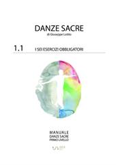 Manuale danze sacre. Vol. 1/1: I sei obbligatori