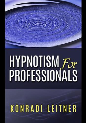 Hypnotism for professionals - Konradi Leitner - Libro StreetLib 2019 | Libraccio.it