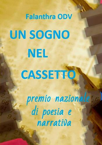 Un sogno nel cassetto. Premio nazionale di poesia e narrativa  - Libro StreetLib 2019 | Libraccio.it