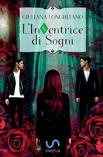 L' inVentrice di sogni - Giuliana Longhitano - Libro StreetLib 2019 | Libraccio.it