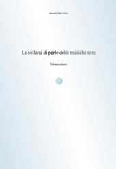 La collana di perle delle musiche rare. Volume celeste