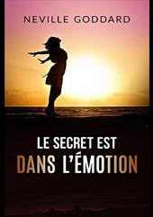 Le secret est dans l’émotion