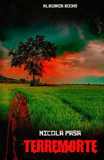Terre morte - Nicola Pasa - Libro StreetLib 2019 | Libraccio.it