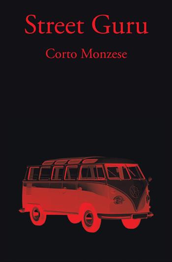 Street guru - Corto Monzese - Libro StreetLib 2019 | Libraccio.it