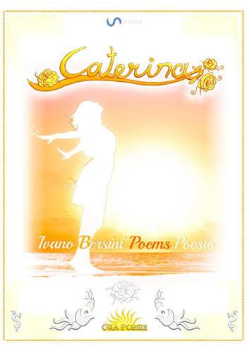Caterina. Ediz. italiana e inglese - Ivano Bersini - Libro StreetLib 2019 | Libraccio.it