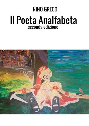 Il poeta analfabeta - Nino Greco - Libro StreetLib 2019 | Libraccio.it