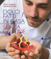 Dolci fatti in casa senza glutine