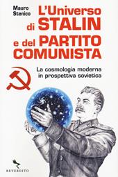L'universo di Stalin e del Partito comunista. La cosmologia moderna in prospettiva sovietica