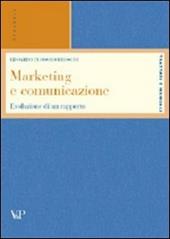 Marketing e comunicazione. Evoluzione di un rapporto