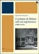 Il comune di Milano nell'età napoleonica (1800-1814) - Emanuele Pagano - Libro Vita e Pensiero 1994, Università/Ricerche/Storia | Libraccio.it