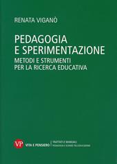Pedagogia e sperimentazione. Metodi e strumenti per la ricerca educativa