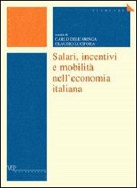 Salari, incentivi e mobilità nell'economia italiana  - Libro Vita e Pensiero 2002, Università/Trattati e manuali/Economia | Libraccio.it