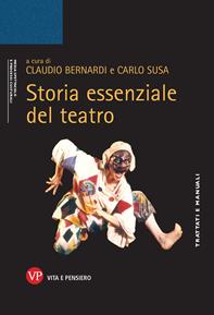 Storia essenziale del teatro  - Libro Vita e Pensiero 2005, Univ./Tratt. man./Med. spett. proc. cult. | Libraccio.it