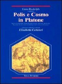 Polis e cosmo in Platone  - Libro Vita e Pensiero 1997, Temi metafisici e problemi del pensiero antico | Libraccio.it