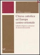 Chiesa cattolica ed Europa centro-orientale. Libertà religiosa e processo di democratizzazione