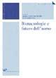 Biotecnologie e futuro dell'uomo  - Libro Vita e Pensiero 2003, Università/Ricerche/Medicina | Libraccio.it