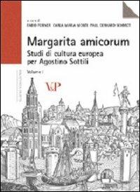 Margarita amicorum. Studi di cultura europea per Agostino Sottili  - Libro Vita e Pensiero 2005, Ricerche. Storia | Libraccio.it