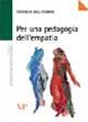 Per una pedagogia dell'empatia - Antonio Bellingreri - Libro Vita e Pensiero 2005, Università/Ricerche/Pedagogia e sc. educ. | Libraccio.it