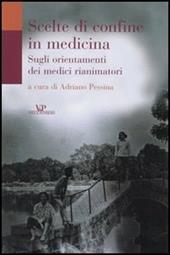 Scelte di confine in medicina. Sugli orientamenti dei medici rianimatori