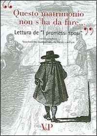 «Questo matrimonio non s'ha da fare...». Lettura de «I Promessi sposi». Con CD-ROM  - Libro Vita e Pensiero 2005 | Libraccio.it