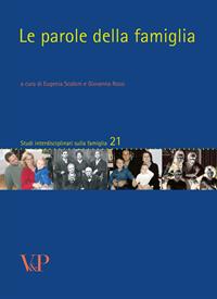 Le parole della famiglia  - Libro Vita e Pensiero 2006, Studi interdisciplinari sulla famiglia | Libraccio.it