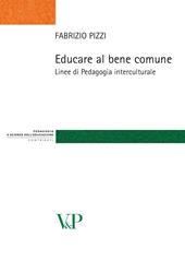 Educare al bene comune. Linee di pedagogia interculturale